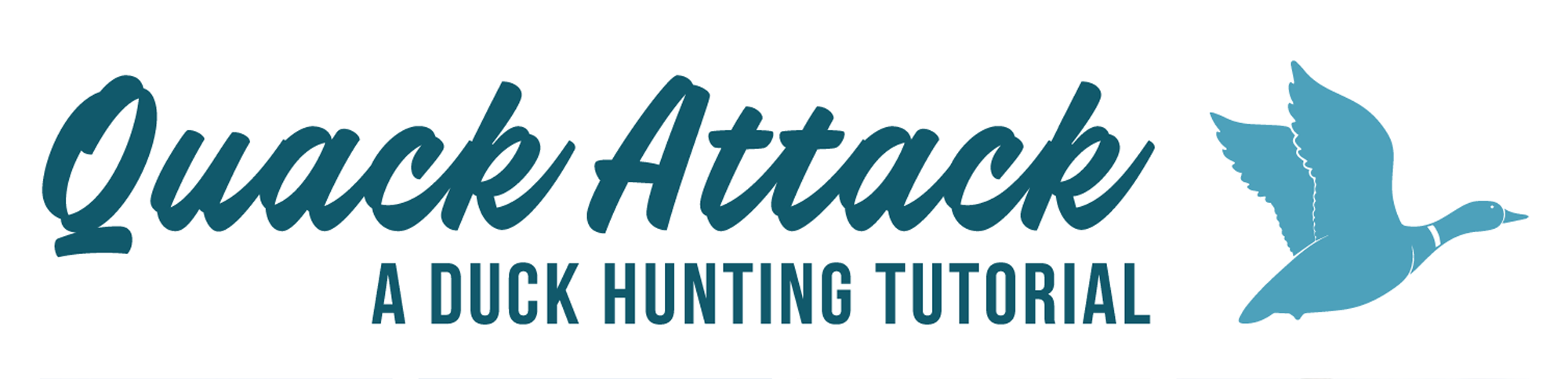 Quack Attack: A Duck Hunting Tutorial